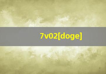 7v02[doge]